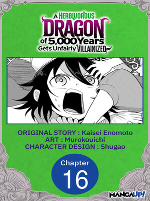cover image of A Herbivorous Dragon of 5,000 Years Gets Unfairly Villainized, Chapter 16